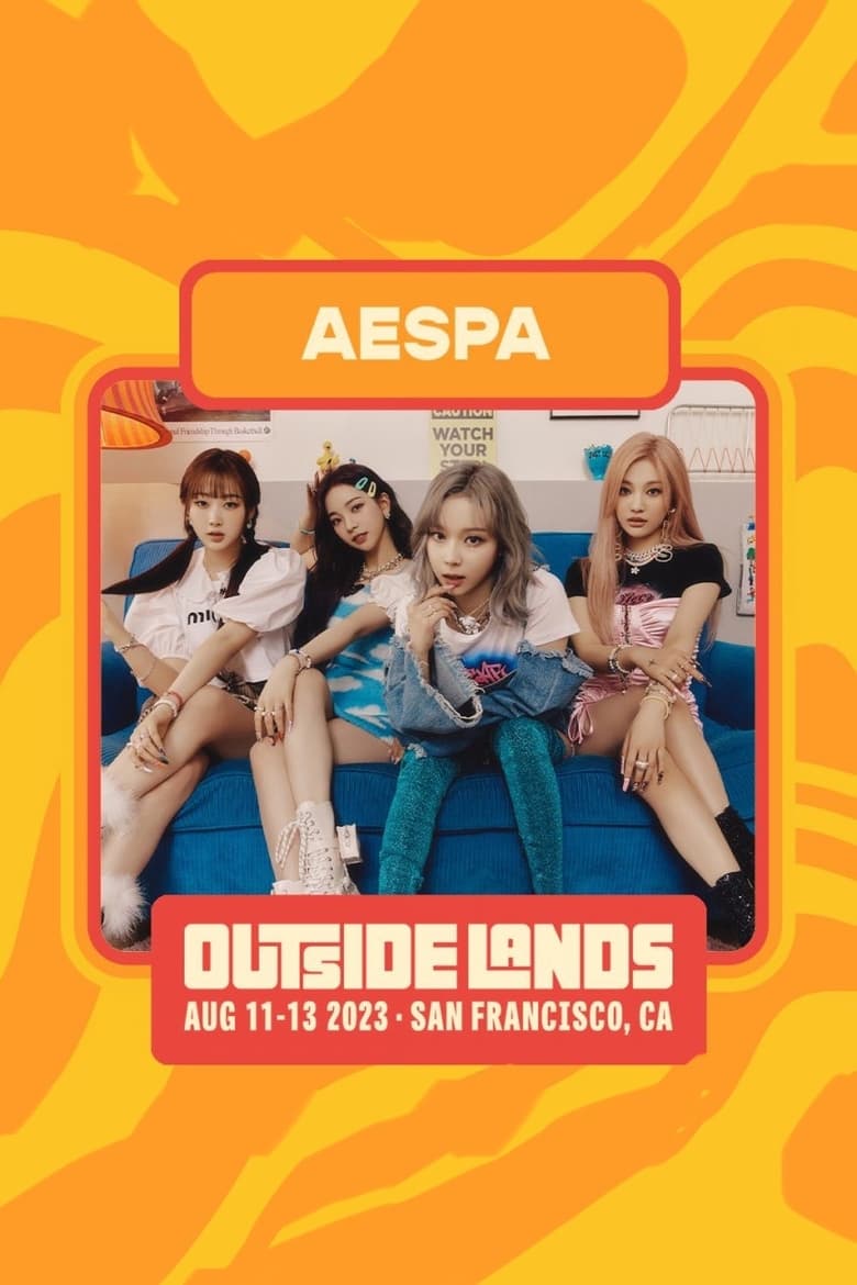 Poster of AESPA @ Outside Lands Festival