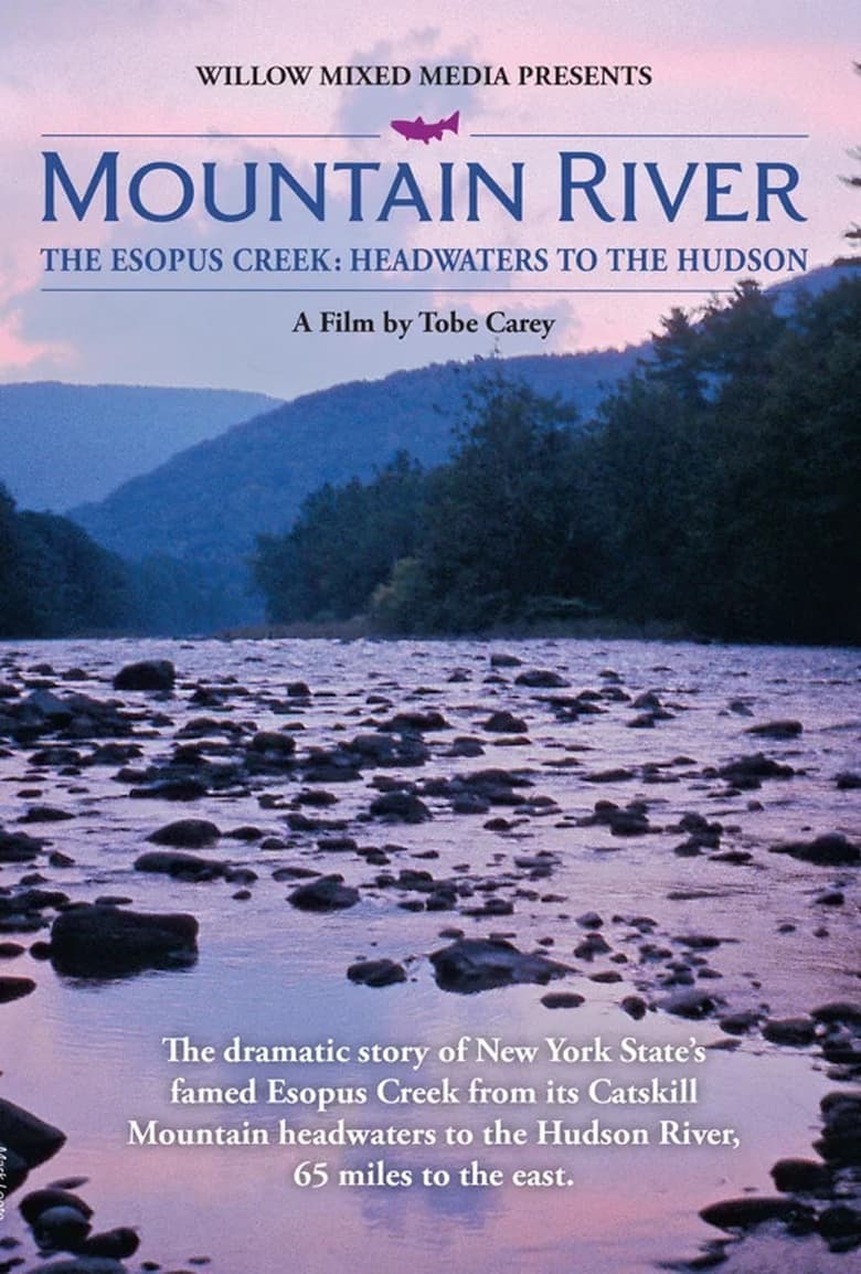 Poster of MOUNTAIN RIVER - The Esopus Creek: Headwaters to the Hudson