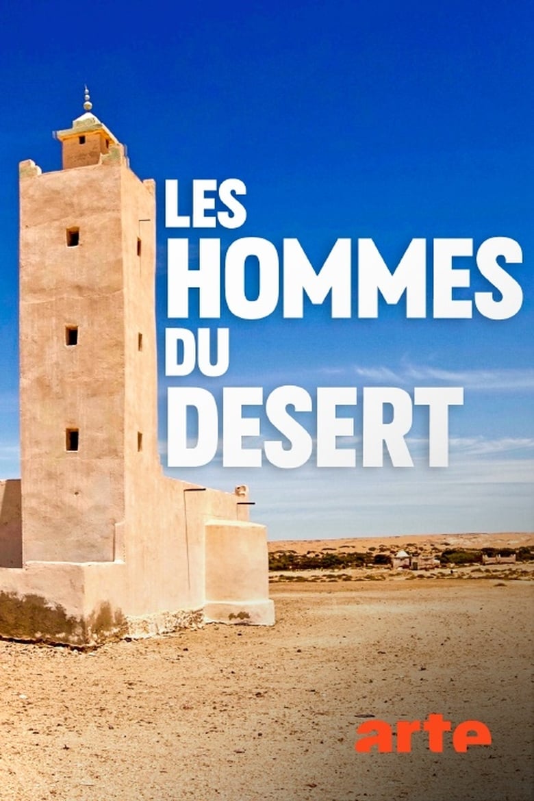 Poster of Les hommes du désert : dans les pas des chameliers du Sahara