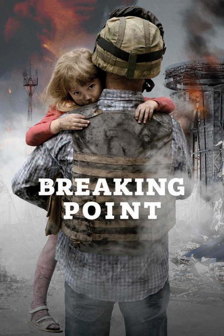 Poster of Breaking Point: The War for Democracy in Ukraine