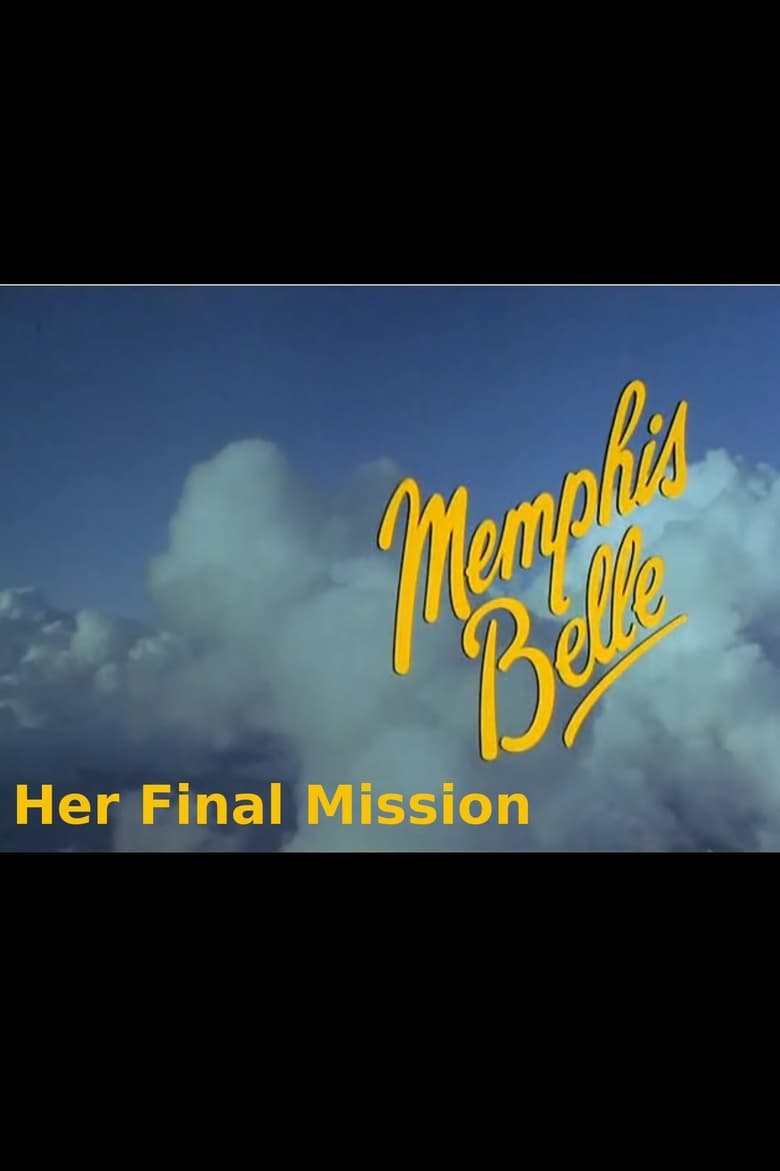 Poster of Memphis Belle - Her Final Mission