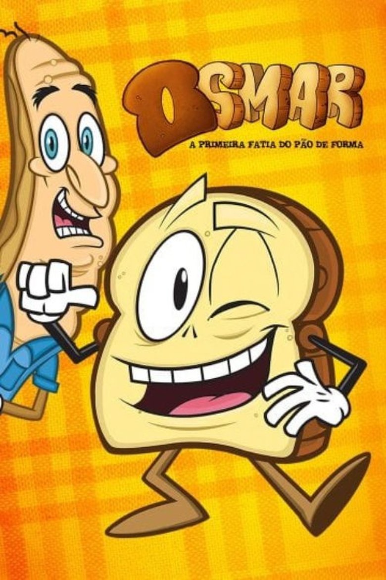 Poster of Episodes in Osmar, A Primeira Fatia Do Pão De Forma   A Série - Season 2 - Season 2