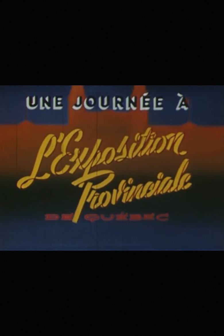 Poster of Une journée à l’Exposition provinciale de Québec