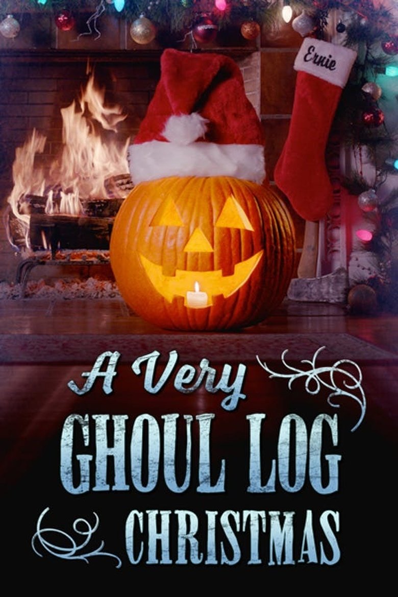 Poster of A Very Ghoul Log Christmas