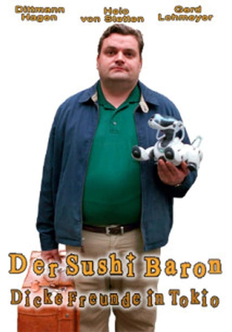 Poster of Der Sushi Baron - Dicke Freunde in Tokio