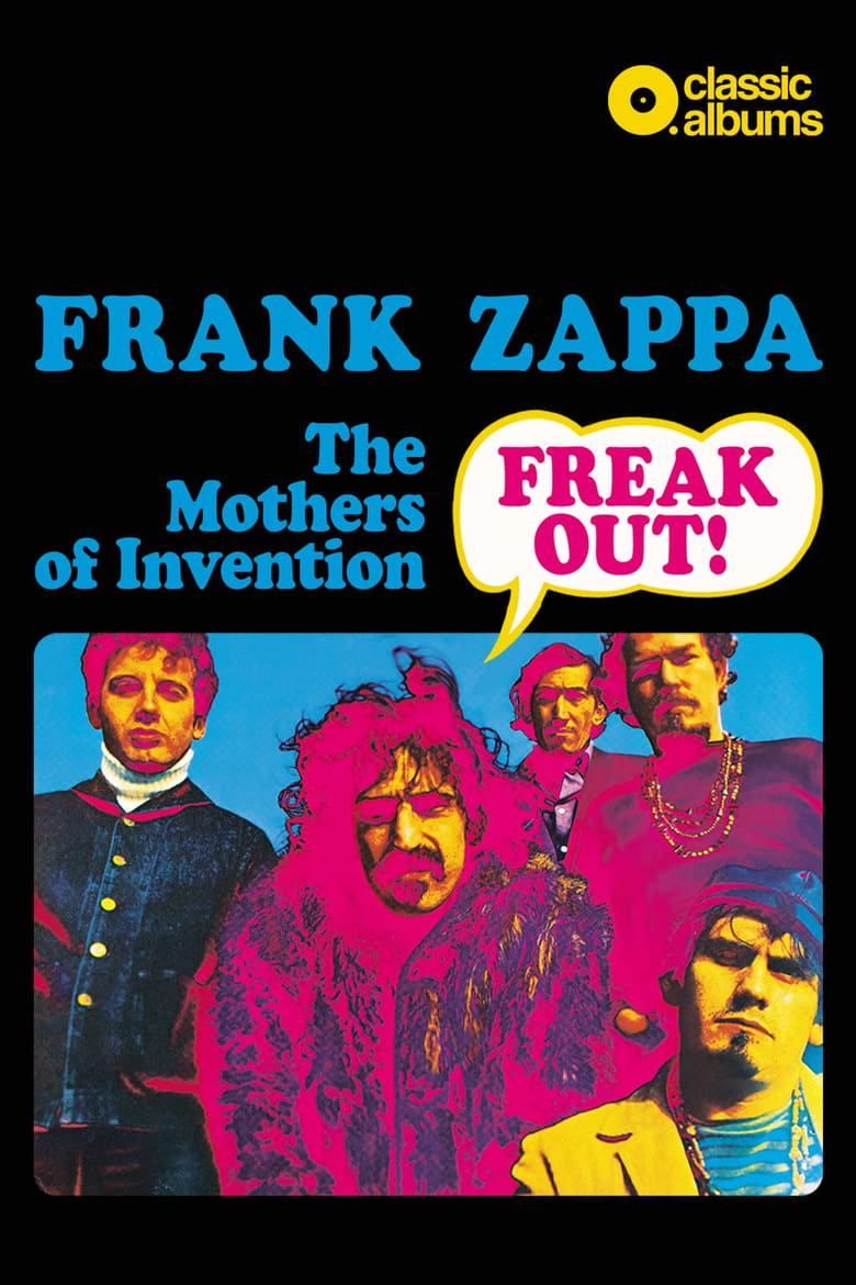 Poster of Classic Albums: Frank Zappa & The Mothers Of Invention - Freak Out!