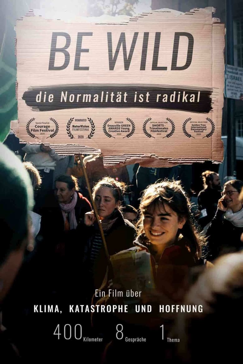 Poster of BE WILD - NORMALITY IS RADICAL