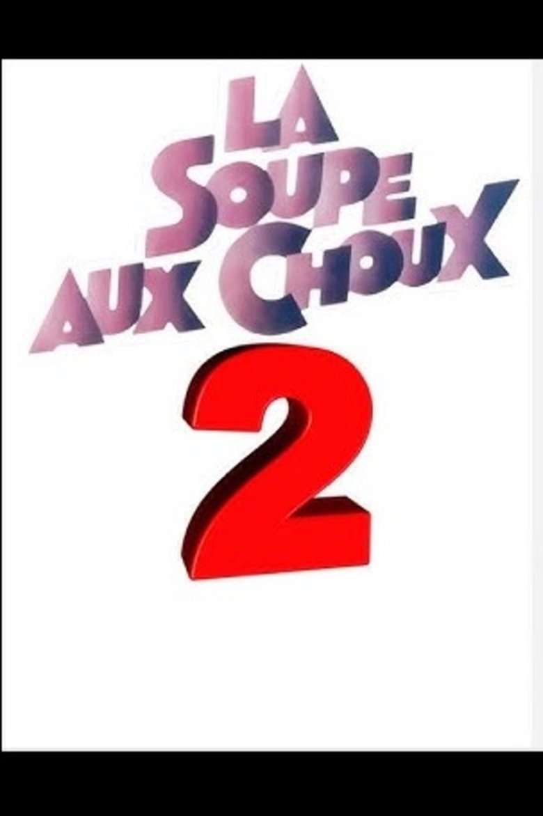 Poster of La Soupe aux Choux 2