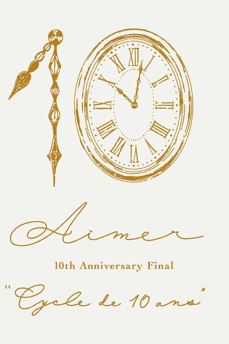 Poster of Aimer 10th Anniversary Final "Cycle de 10 ans"