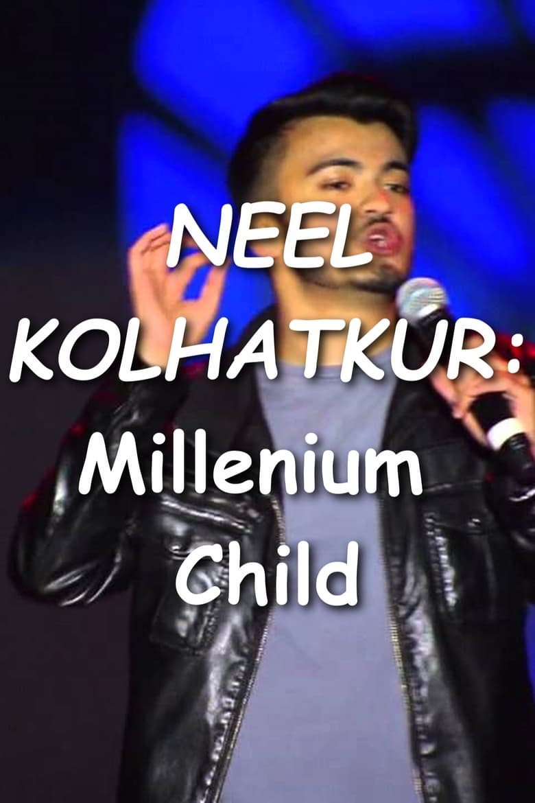 Poster of Neel Kolhatkur - Millennium Child