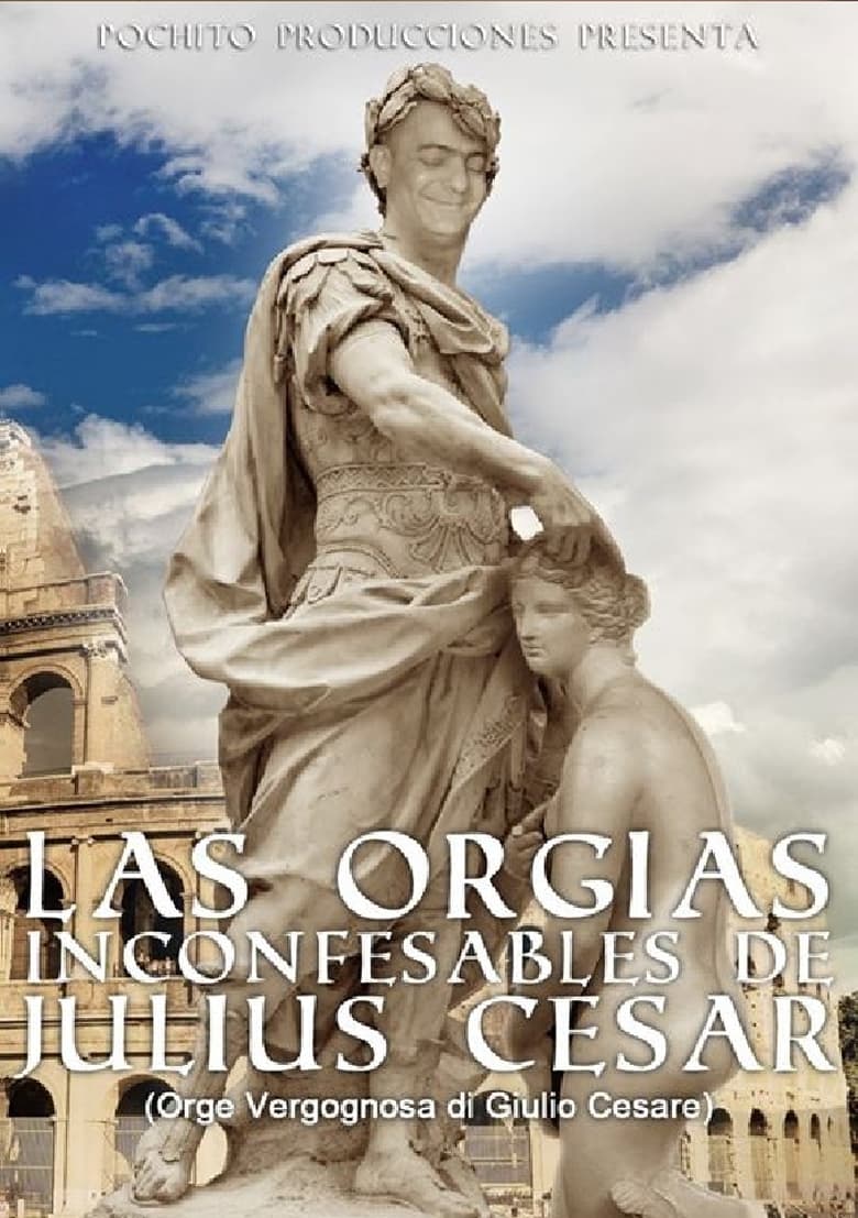 Poster of The Unspeakable Orgies of Julius Cesar