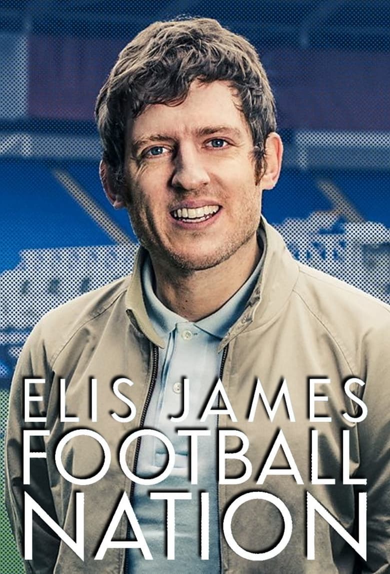 Poster of Elis James: Football Nation