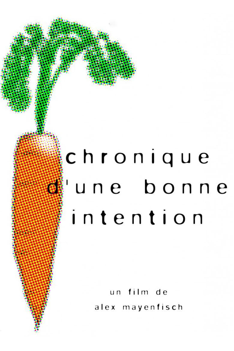 Poster of Chronique d'une bonne intention