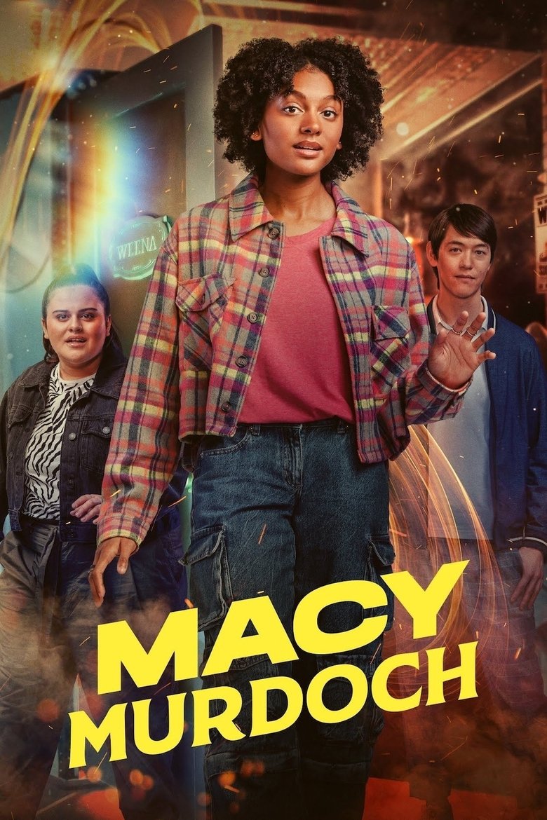Poster of Episodes in Macy Murdoch - Season 1 - Season 1