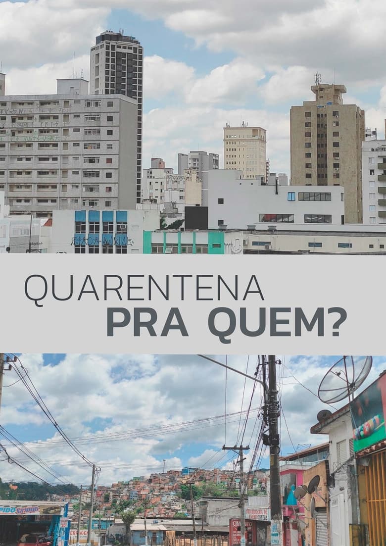 Poster of Quarentena Pra Quem?