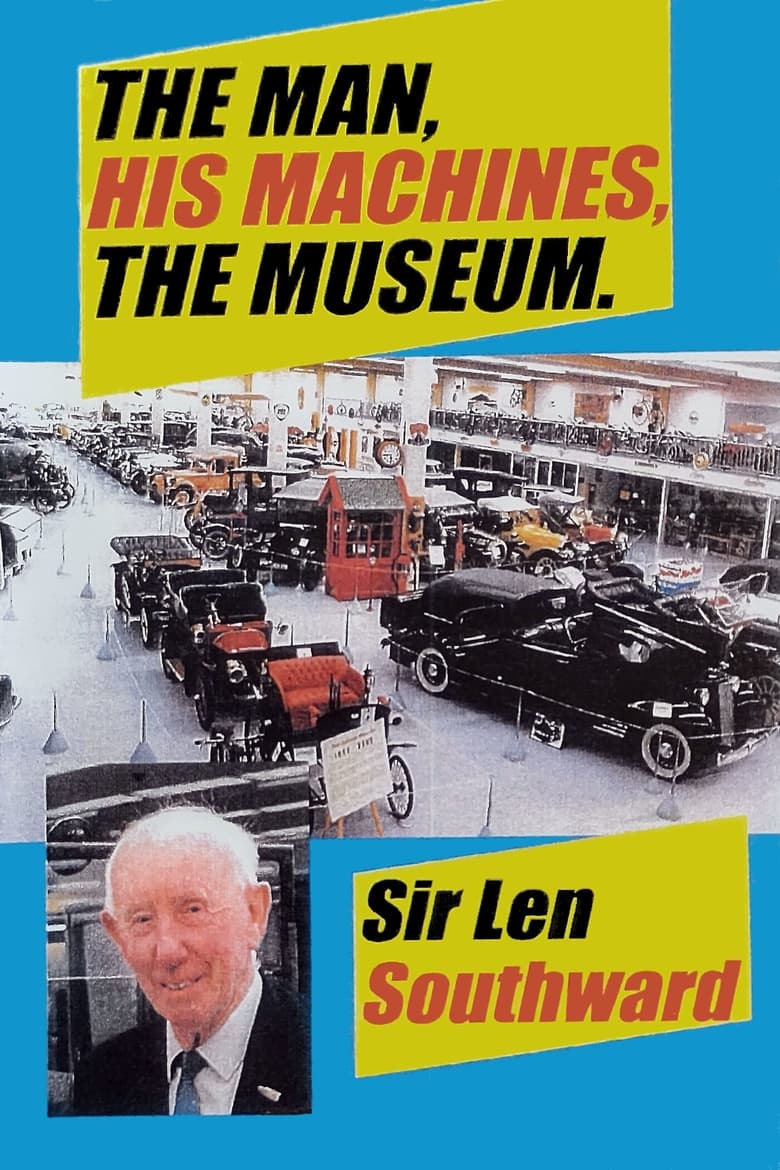 Poster of Sir Len Southward: The Man, His Machines, The Museum