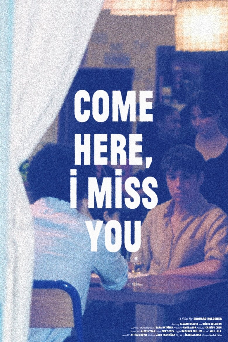 Poster of Come Here, I Miss You