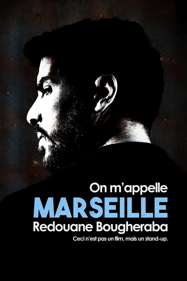 Poster of Redouane Bougheraba : On m'appelle Marseille