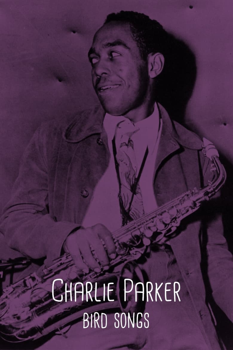 Poster of Charlie Parker: Bird Songs