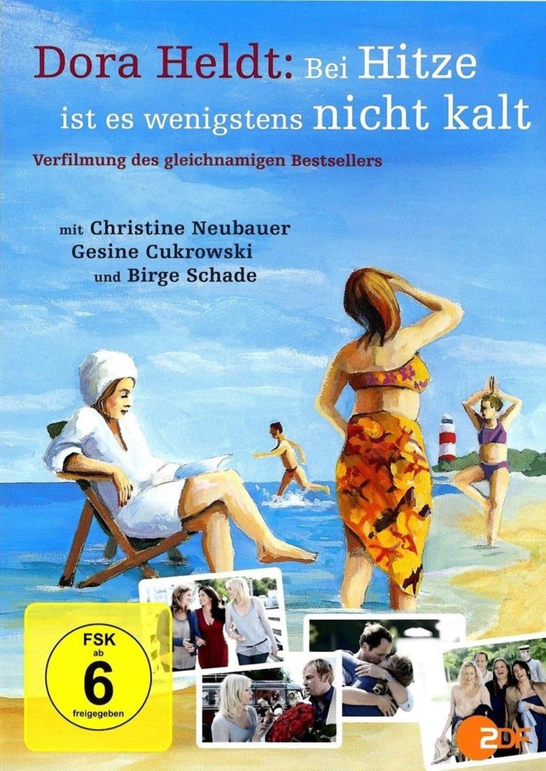 Poster of Dora Heldt: Bei Hitze ist es wenigstens nicht kalt