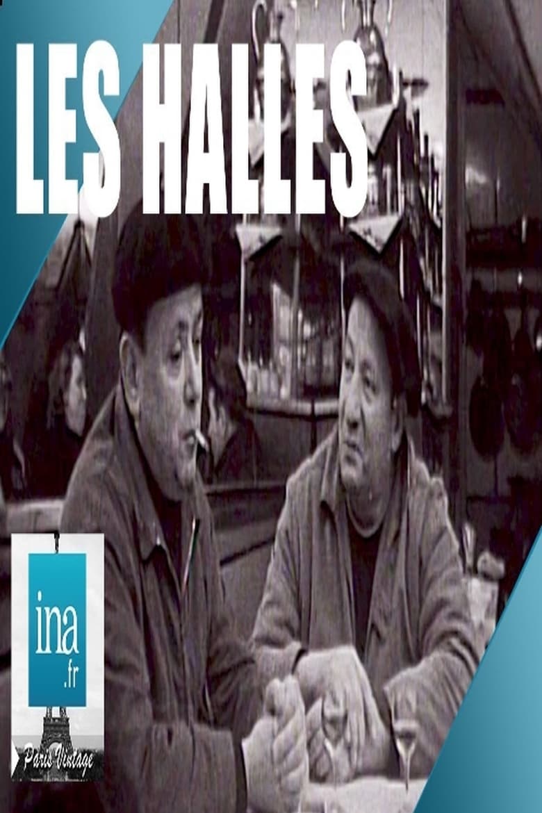 Poster of Les Halles, la vie ancienne