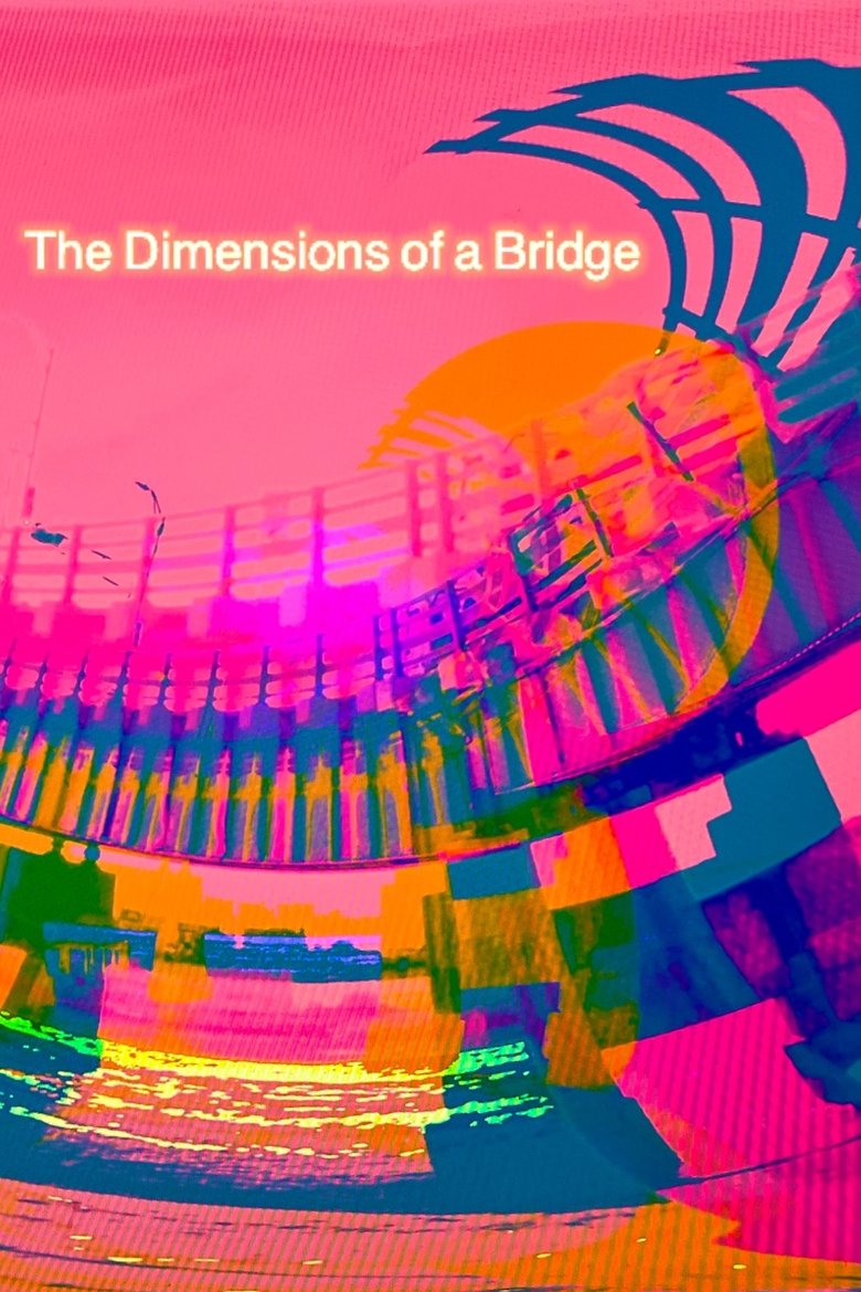 Poster of The Dimensions of a Bridge