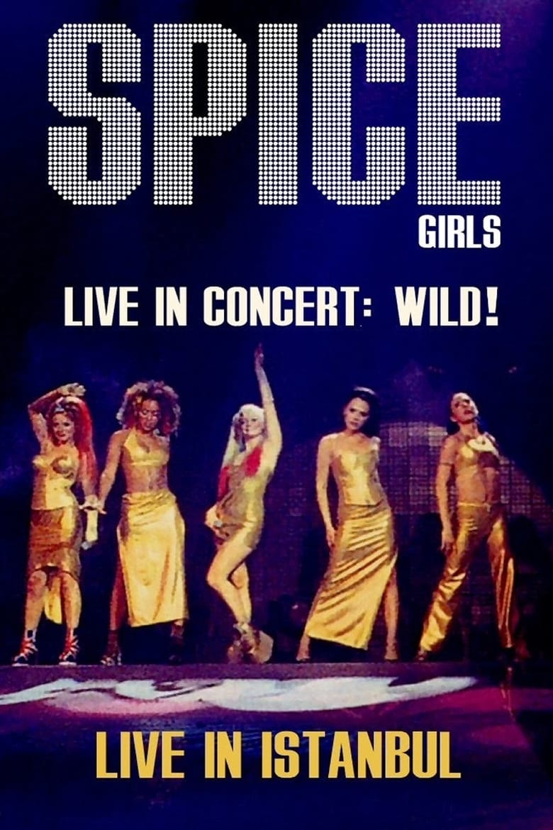 Poster of Spice Girls: Live In Concert - Wild!