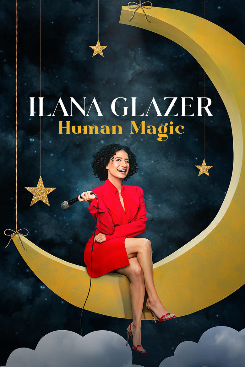 Poster of Ilana Glazer: Human Magic