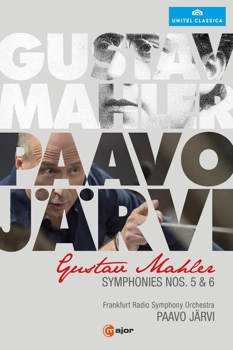 Poster of Gustav Mahler - Symphonies Nos. 5 & 6 (Paavo Järvi)
