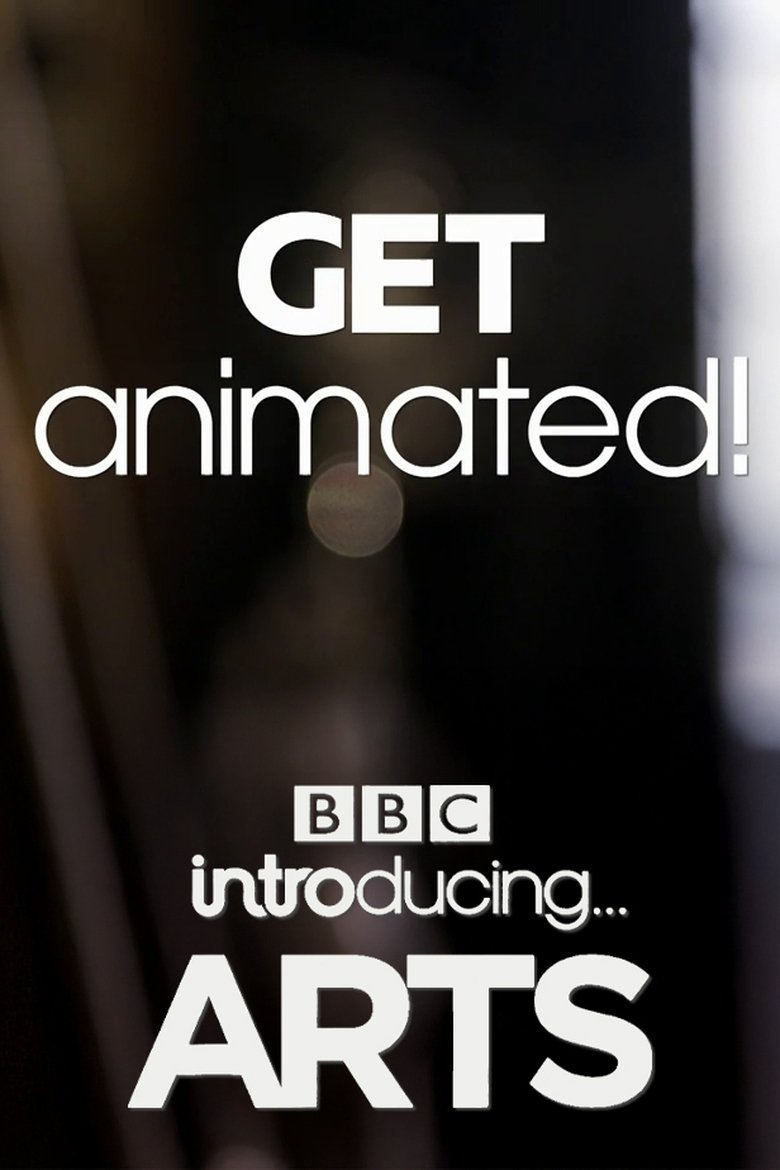 Poster of Get Animated! BBC Introducing Arts