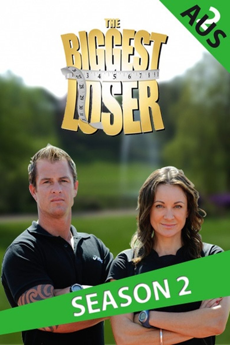 Poster of Episodes in The Biggest Loser Australia - Season 2 - Season 2