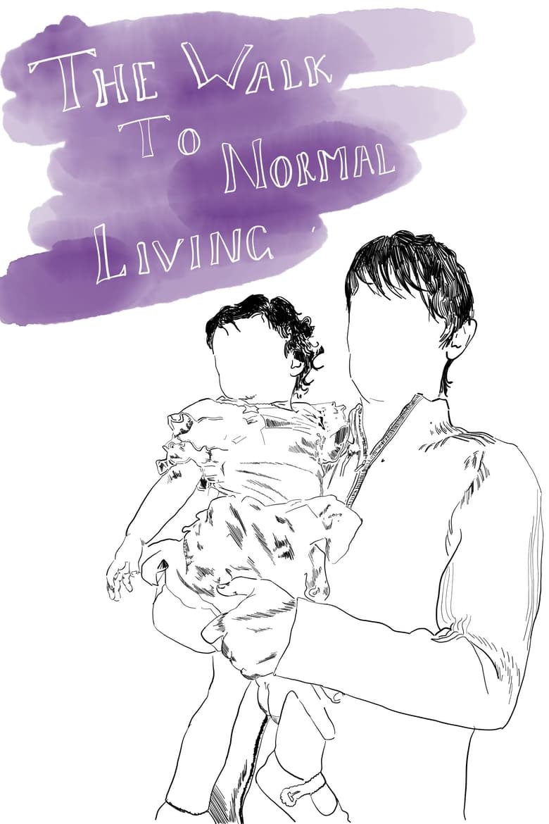 Poster of The Walk To Normal Living