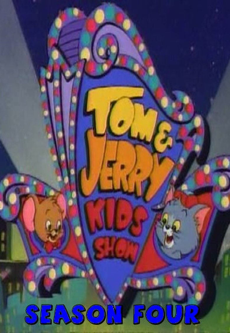Poster of Episodes in Tom & Jerry Kids Show - Season 4 - Season 4