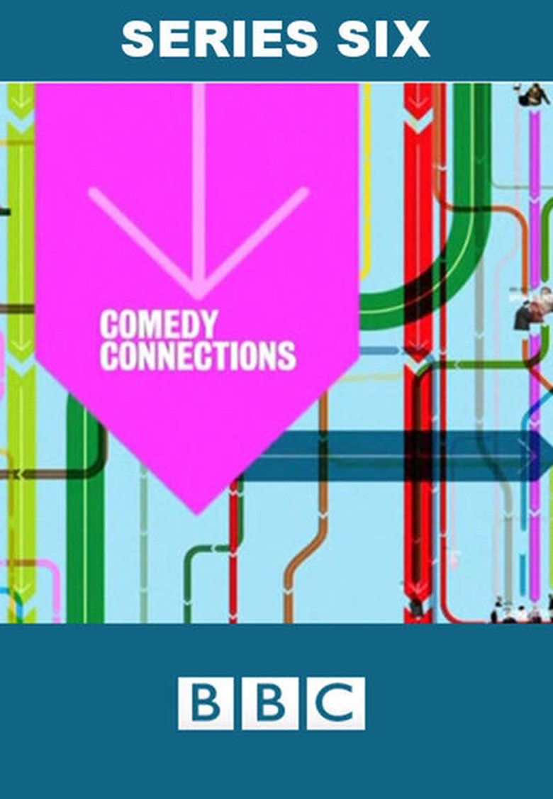 Poster of Episodes in Comedy Connections - Season 6 - Season 6