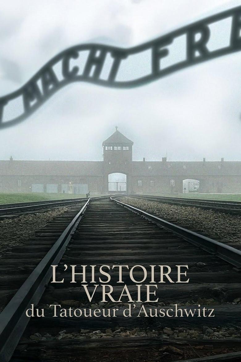 Poster of L'Histoire Vraie Du Tatoueur D'Auschwitz