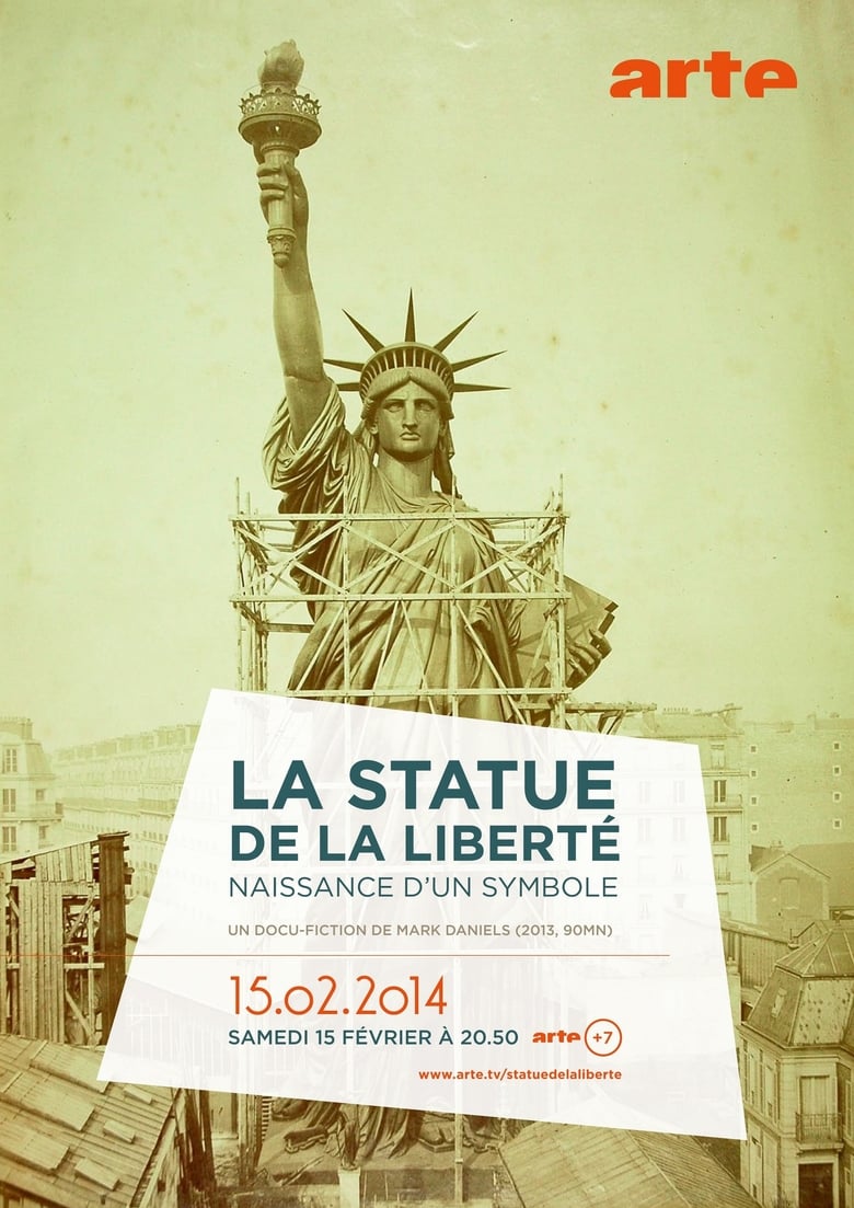 Poster of La Statue de la Liberté, naissance d'un symbole