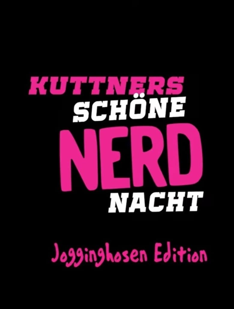 Poster of Kuttner's Lovely Nerd Night: Sweatpants Edition