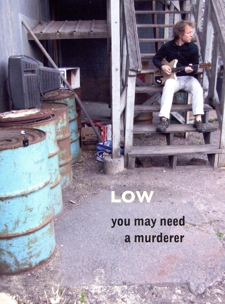 Poster of Low: You May Need a Murderer