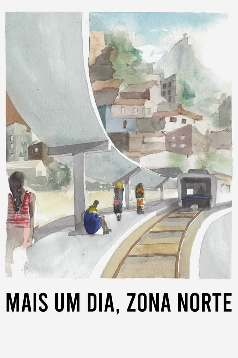 Poster of Mais Um Dia, Zona Norte