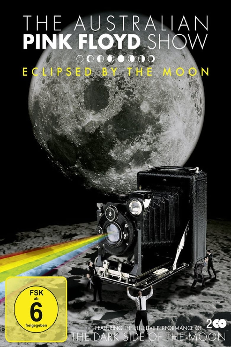 Poster of The Australian Pink Floyd Show: Eclipsed By The Moon