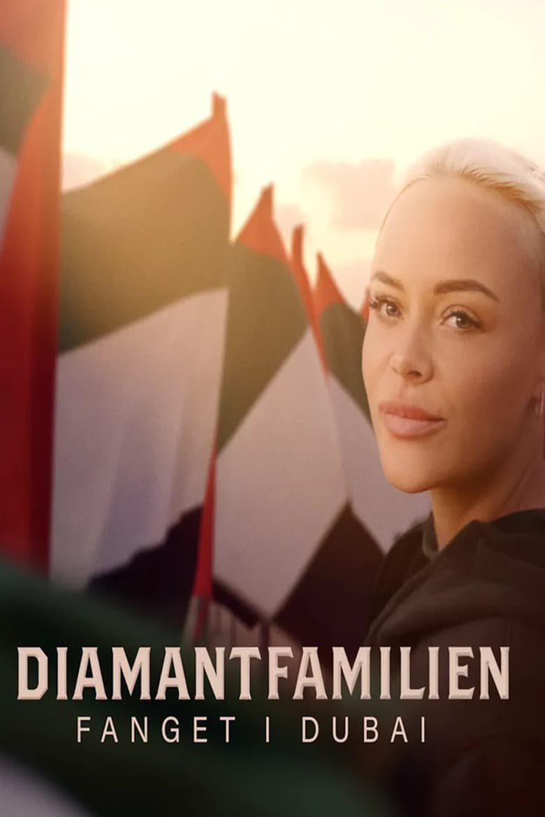 Poster of Episodes in Diamantfamilien   Fanget I Dubai - Season 1 - Season 1