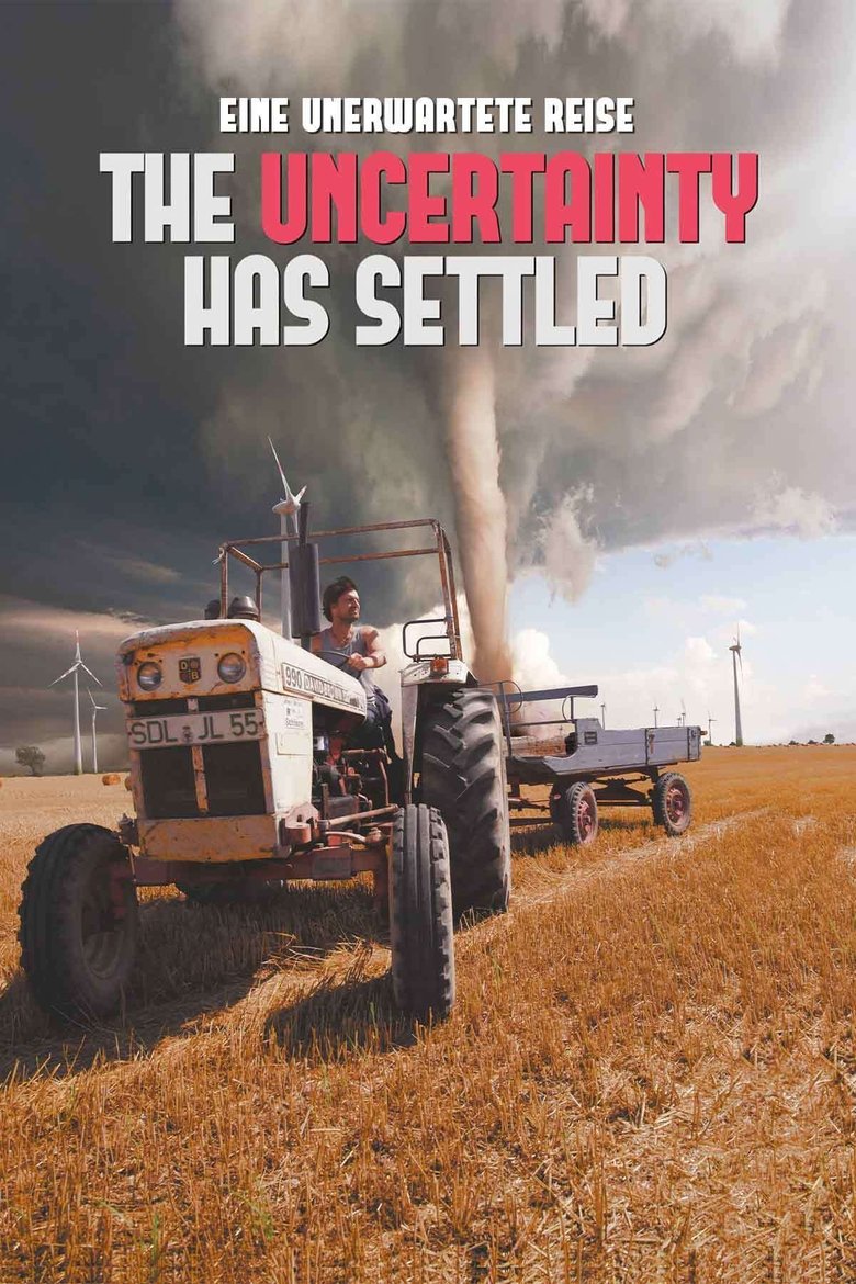 Poster of The Uncertainty Has Settled
