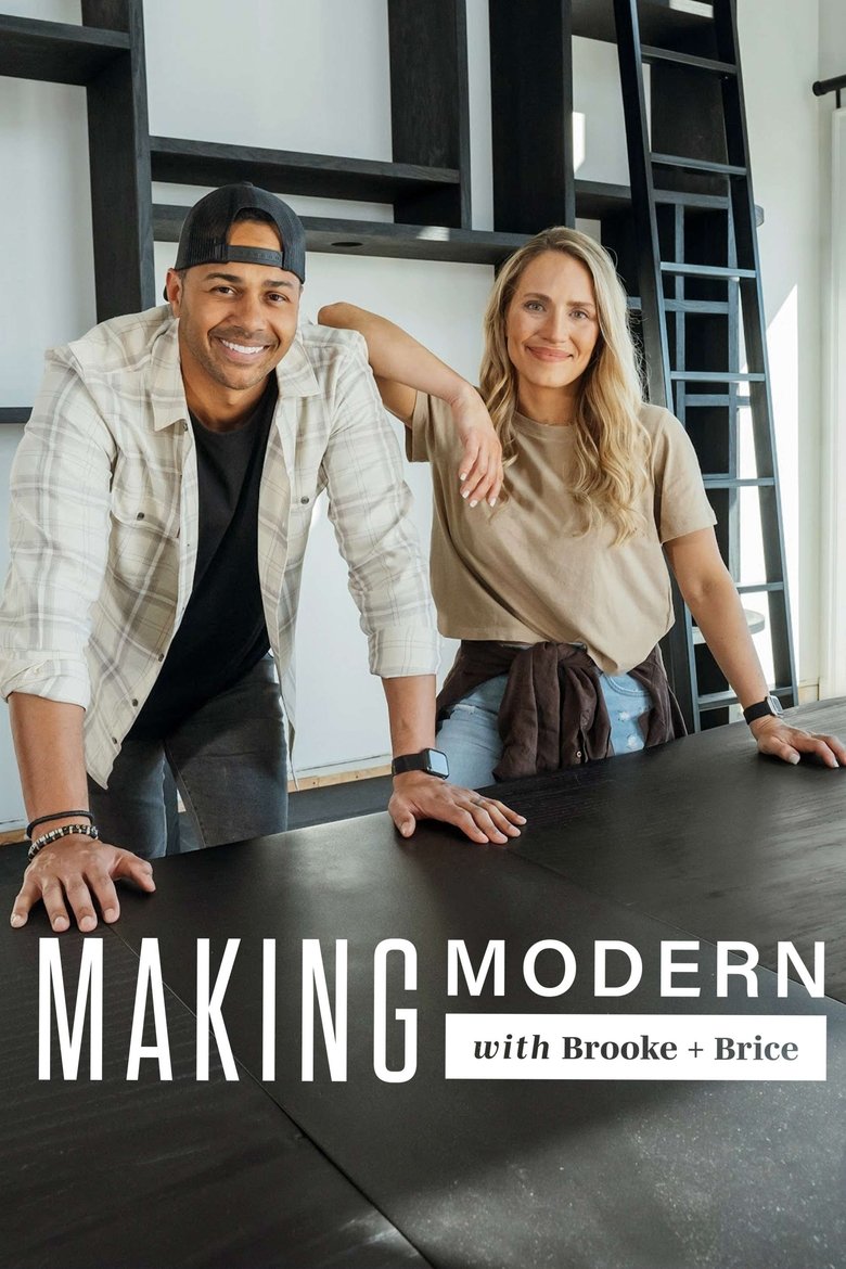 Poster of Episodes in Making Modern With Brooke And Brice - Season 3 - Season 3