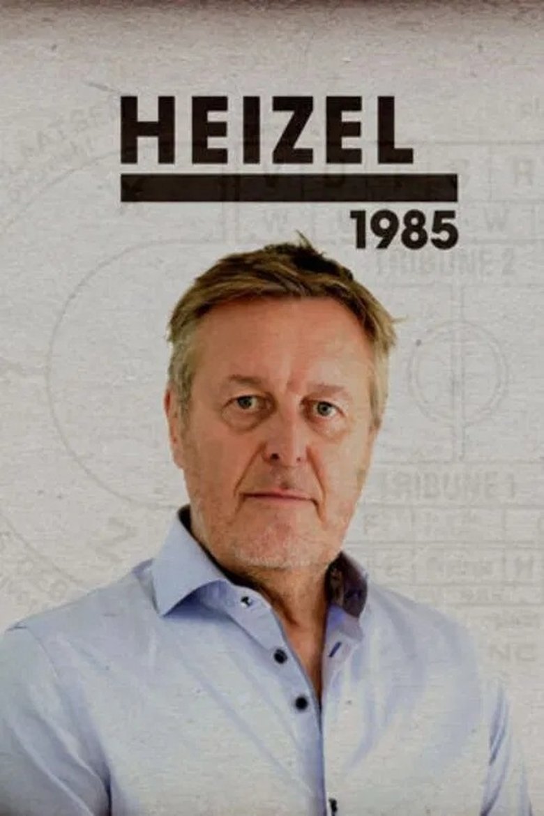 Poster of Episodes in Heizel 1985 - Season 1 - Season 1