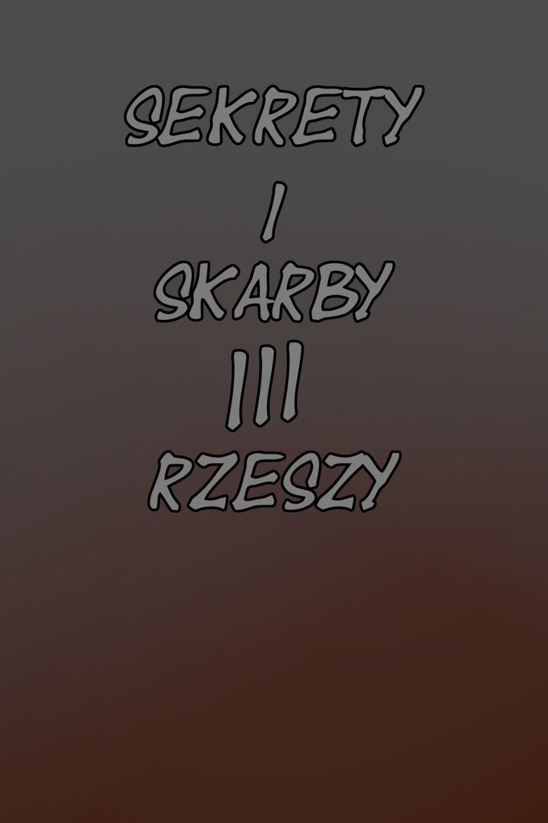 Poster of Sekrety i Skarby III Rzeszy