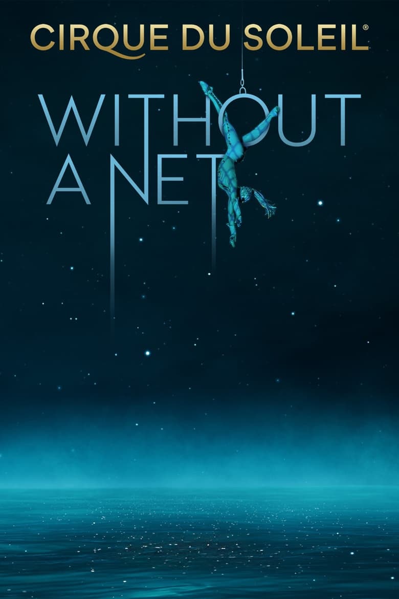 Poster of Cirque du Soleil: Without a Net