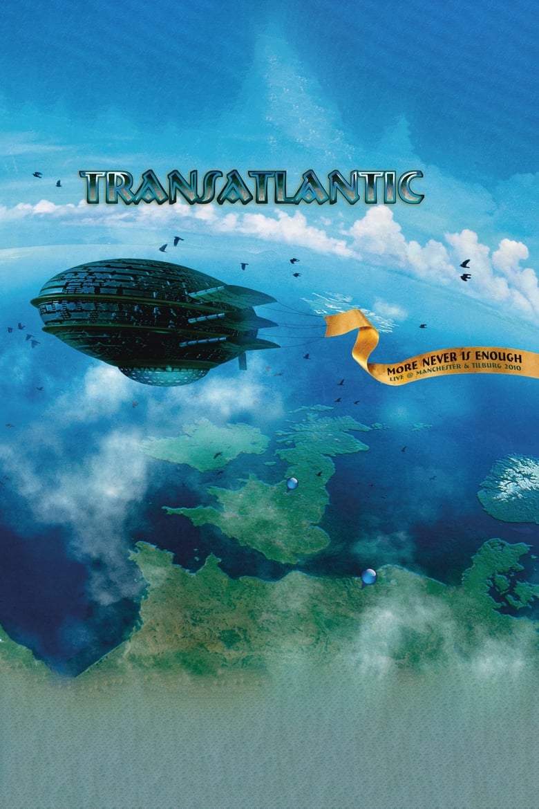 Poster of Transatlantic: More Never Is Enough