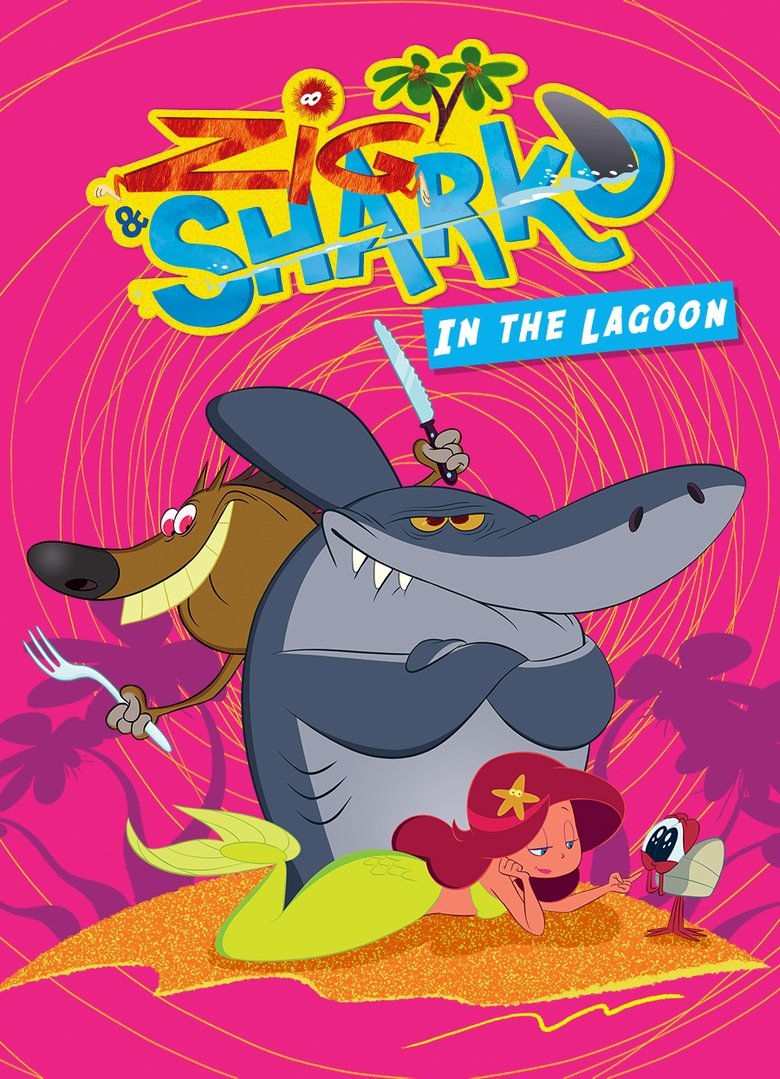 Poster of Episodes in Zig And Sharko - Season 1 - Season 1