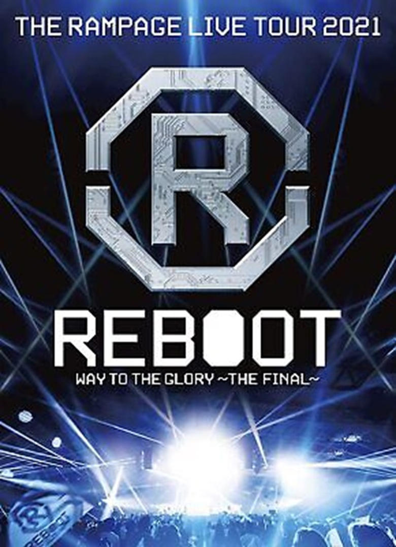 Poster of THE RAMPAGE LIVE TOUR 2021 "REBOOT" ~WAY TO THE GLORY~