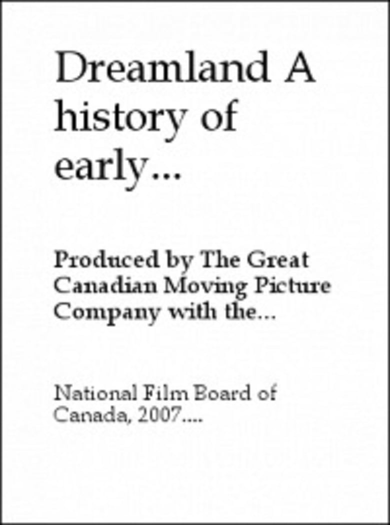 Poster of Dreamland: A History of Early Canadian Movies 1895-1939